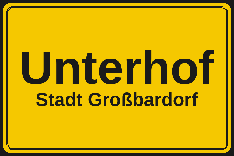 Ortsschild Unterhof in Großbardorf – Hotels, Pensionen und Ferienwohnungen im Stadtteil