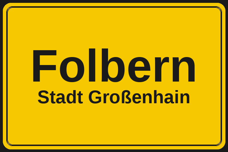 Ortsschild Folbern in Großenhain – Hotels, Pensionen und Ferienwohnungen im Stadtteil