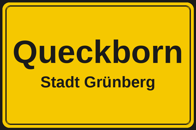 Ortsschild Queckborn in Grünberg – Hotels, Pensionen und Ferienwohnungen im Stadtteil