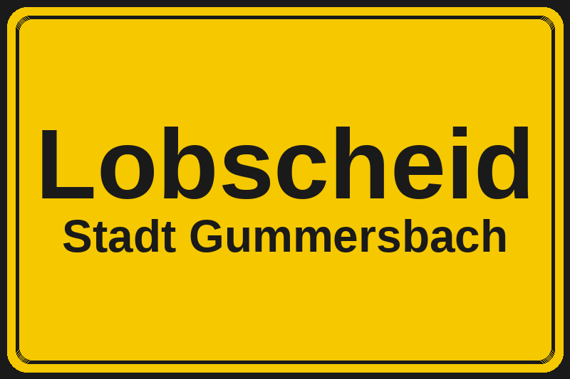 Ortsschild Lobscheid in Gummersbach – Hotels, Pensionen und Ferienwohnungen im Stadtteil