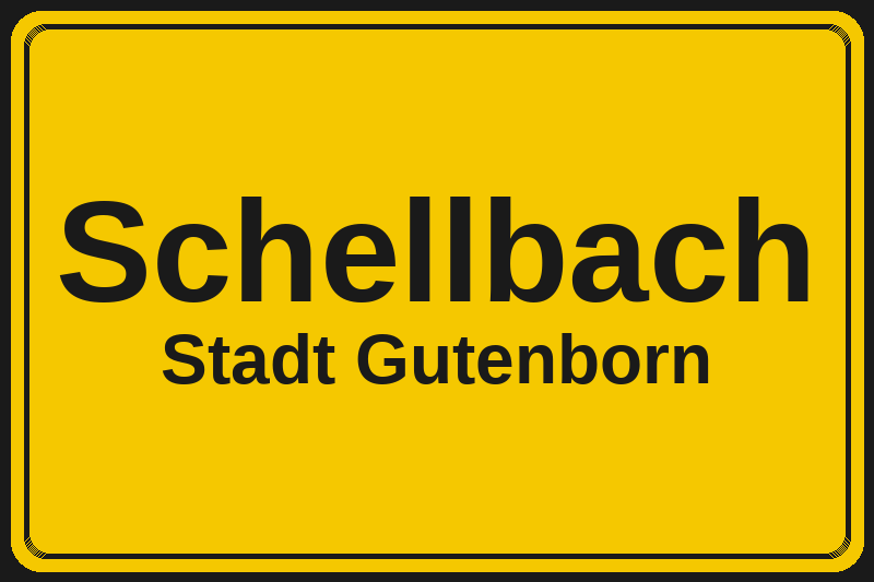 Ortsschild Schellbach in Gutenborn – Hotels, Pensionen und Ferienwohnungen im Stadtteil