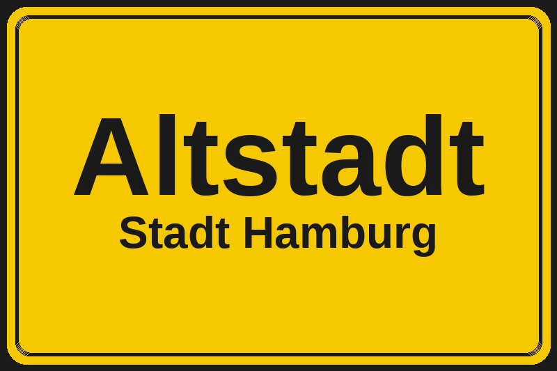 Ortsschild Altstadt in Hamburg – Hotels, Pensionen und Ferienwohnungen im Stadtteil