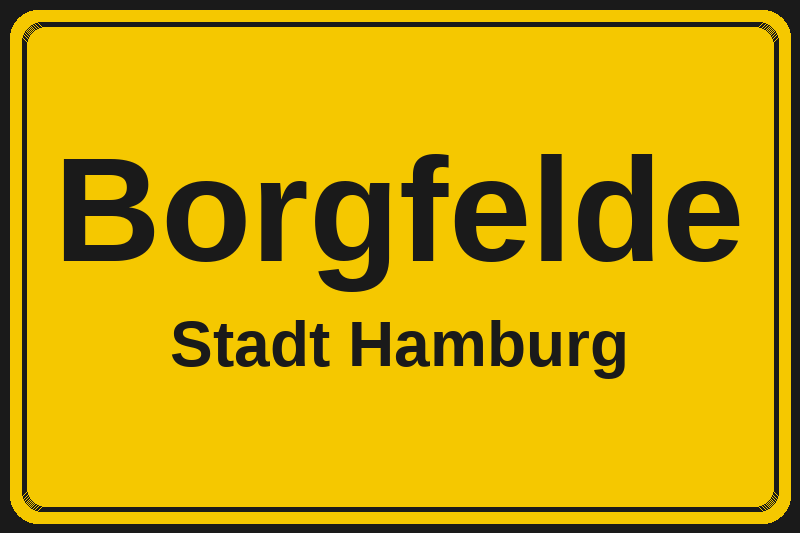 Ortsschild Borgfelde in Hamburg – Hotels, Pensionen und Ferienwohnungen im Stadtteil