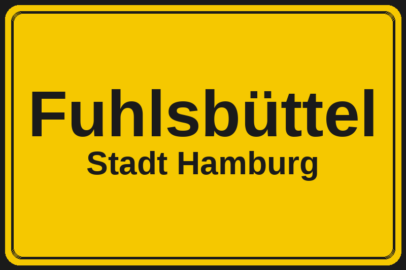 Ortsschild Fuhlsbüttel in Hamburg – Hotels, Pensionen und Ferienwohnungen im Stadtteil