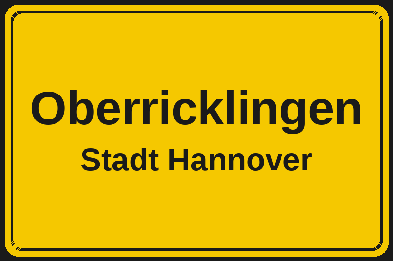 Ortsschild Oberricklingen in Hannover – Hotels, Pensionen und Ferienwohnungen im Stadtteil