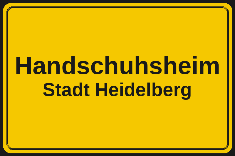 Ortsschild Handschuhsheim in Heidelberg – Hotels, Pensionen und Ferienwohnungen im Stadtteil