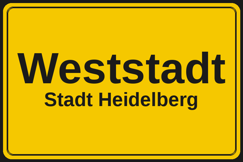 Ortsschild Weststadt in Heidelberg – Hotels, Pensionen und Ferienwohnungen im Stadtteil