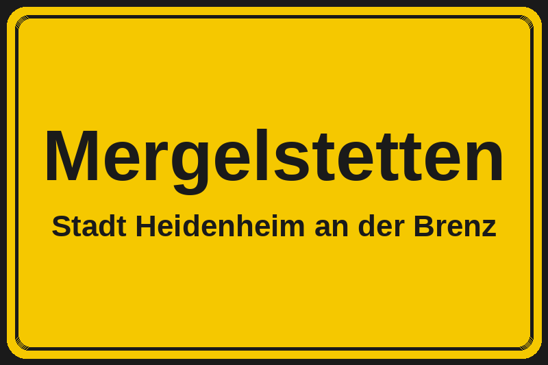 Ortsschild Mergelstetten in Heidenheim an der Brenz – Hotels, Pensionen und Ferienwohnungen im Stadtteil