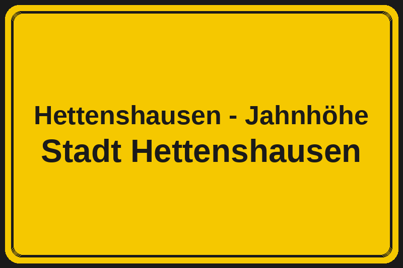 Ortsschild Hettenshausen - Jahnhöhe in Hettenshausen – Hotels, Pensionen und Ferienwohnungen im Stadtteil