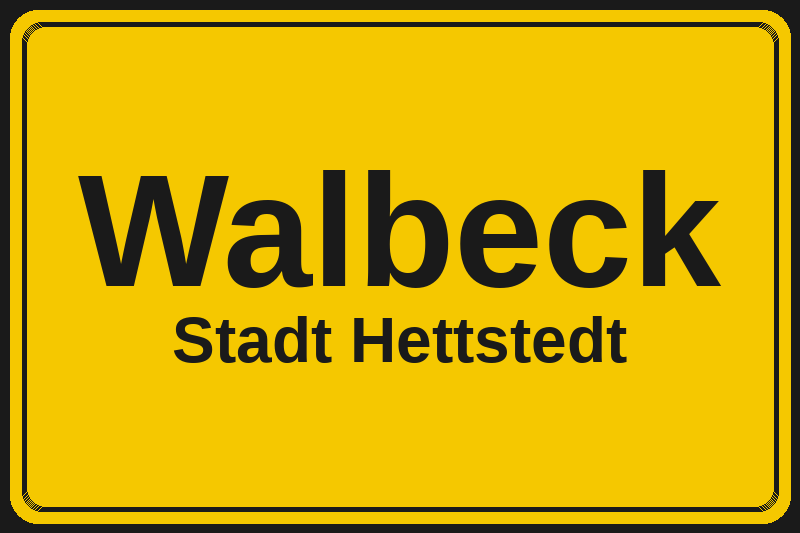 Ortsschild Walbeck in Hettstedt – Hotels, Pensionen und Ferienwohnungen im Stadtteil