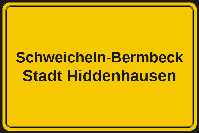 Ortsschild Schweicheln-Bermbeck in Hiddenhausen – Hotels, Pensionen und Ferienwohnungen im Stadtteil