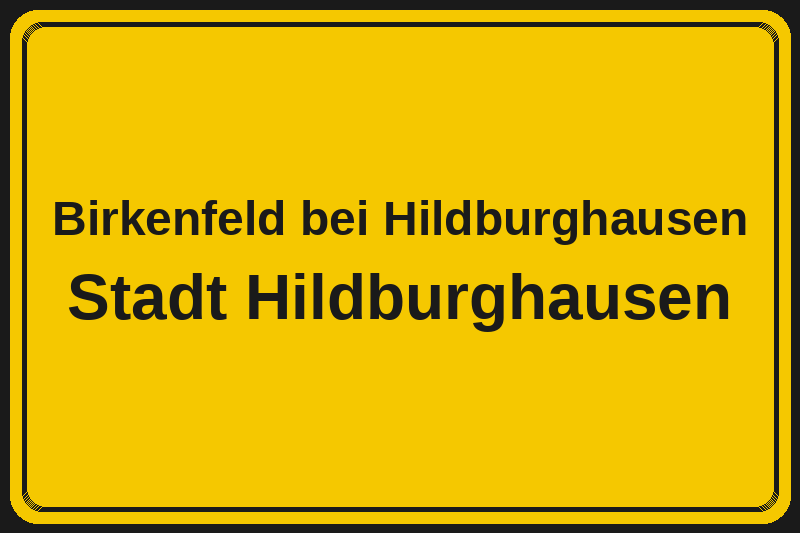 Birkenfeld bei Hildburghausen (Hildburghausen) – Hotels im Stadtteil Ortsschild Birkenfeld bei Hildburghausen in Hildburghausen – Hotels, Pensionen und Ferienwohnungen im Stadtteil