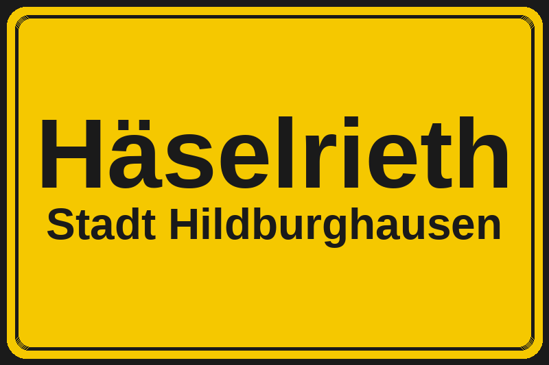 Häselrieth (Hildburghausen) – Hotels im Stadtteil Ortsschild Häselrieth in Hildburghausen – Hotels, Pensionen und Ferienwohnungen im Stadtteil