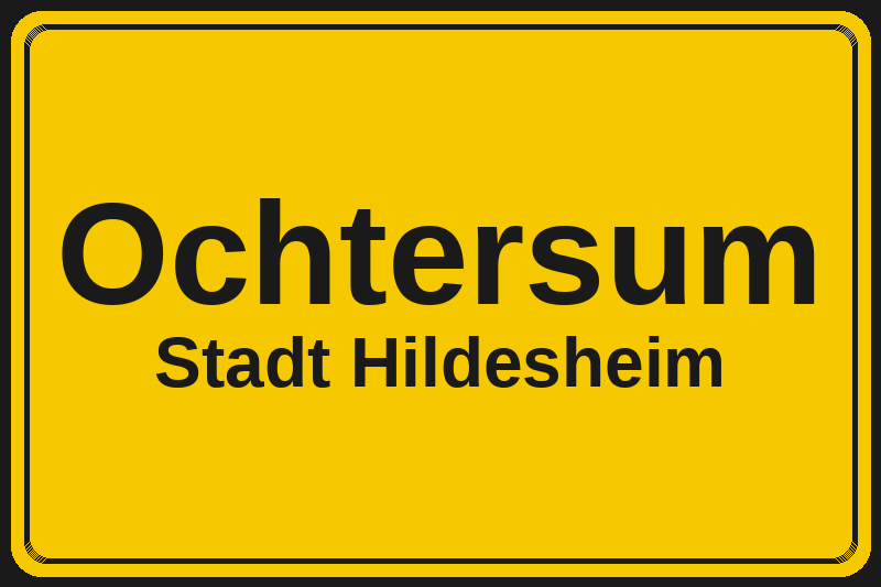 Ortsschild Ochtersum in Hildesheim – Hotels, Pensionen und Ferienwohnungen im Stadtteil