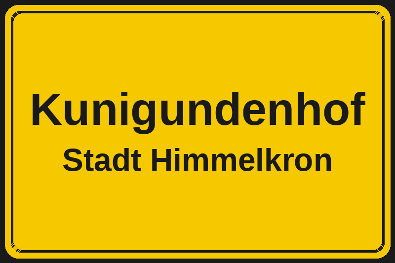 Ortsschild Kunigundenhof in Himmelkron – Hotels, Pensionen und Ferienwohnungen im Stadtteil