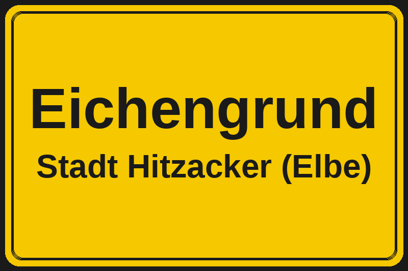 Ortsschild Eichengrund in Hitzacker (Elbe) – Hotels, Pensionen und Ferienwohnungen im Stadtteil