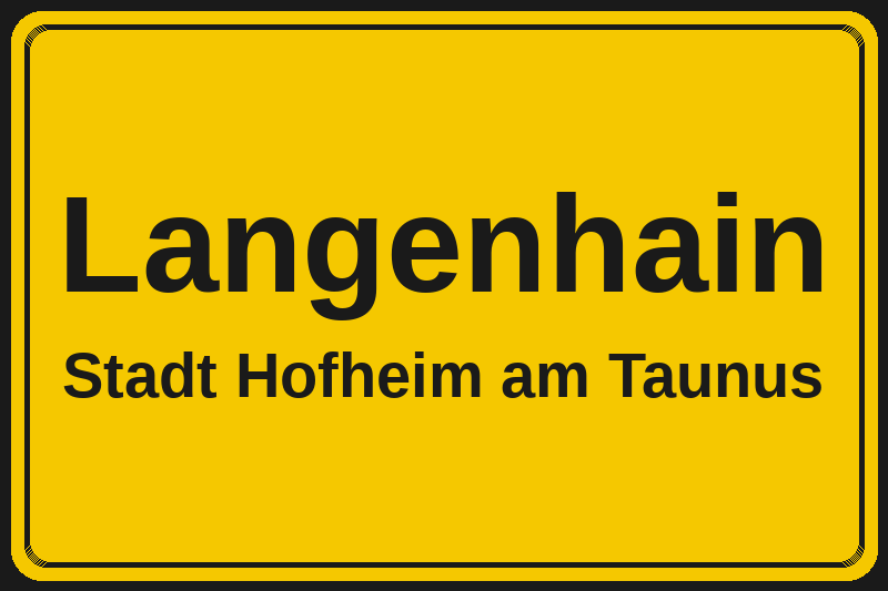 Ortsschild Langenhain in Hofheim am Taunus – Hotels, Pensionen und Ferienwohnungen im Stadtteil