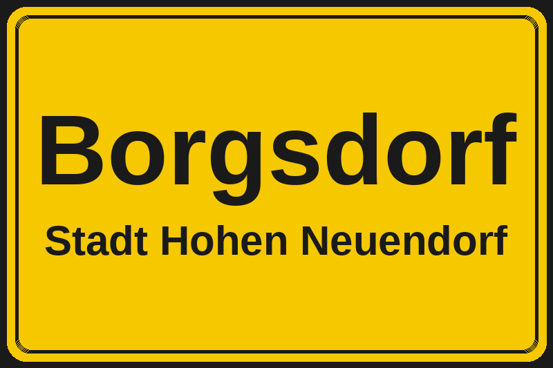 Ortsschild Borgsdorf in Hohen Neuendorf – Hotels, Pensionen und Ferienwohnungen im Stadtteil