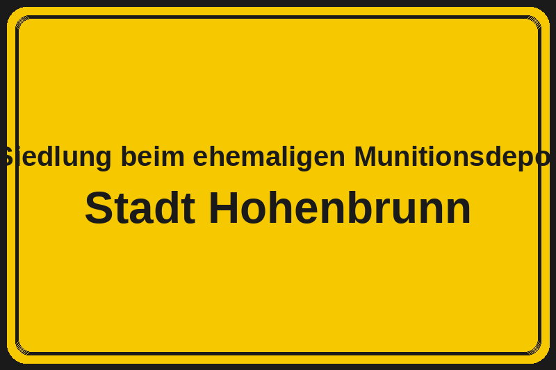Ortsschild Siedlung beim ehemaligen Munitionsdepot in Hohenbrunn – Hotels, Pensionen und Ferienwohnungen im Stadtteil