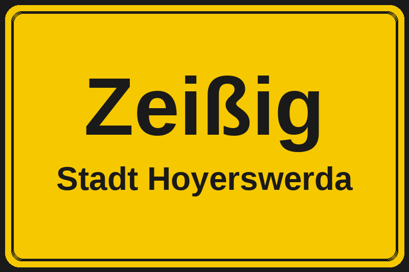 Zeißig (Hoyerswerda) – Hotels im Stadtteil Ortsschild Zeißig in Hoyerswerda – Hotels, Pensionen und Ferienwohnungen im Stadtteil