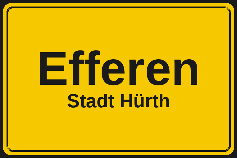 Ortsschild Efferen in Hürth – Hotels, Pensionen und Ferienwohnungen im Stadtteil