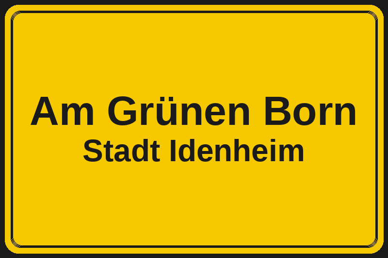 Ortsschild Am Grünen Born in Idenheim – Hotels, Pensionen und Ferienwohnungen im Stadtteil