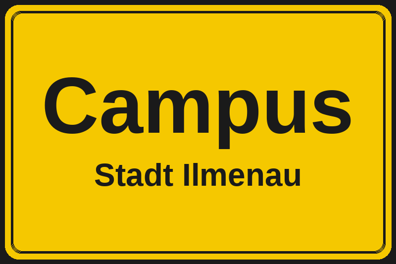 Campus (Ilmenau) – Hotels im Stadtteil Ortsschild Campus in Ilmenau – Hotels, Pensionen und Ferienwohnungen im Stadtteil