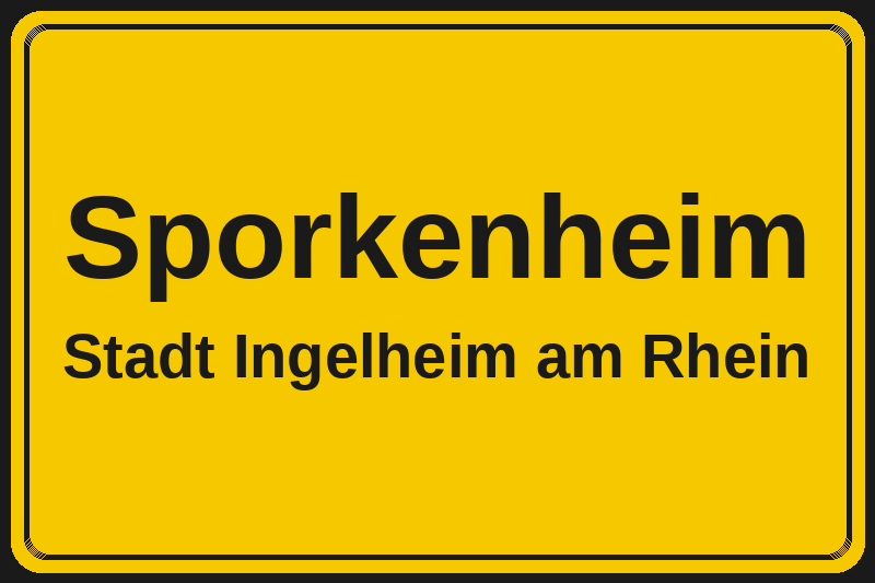 Ortsschild Sporkenheim in Ingelheim am Rhein – Hotels, Pensionen und Ferienwohnungen im Stadtteil