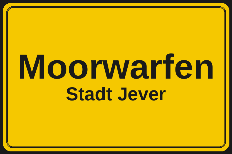 Ortsschild Moorwarfen in Jever – Hotels, Pensionen und Ferienwohnungen im Stadtteil