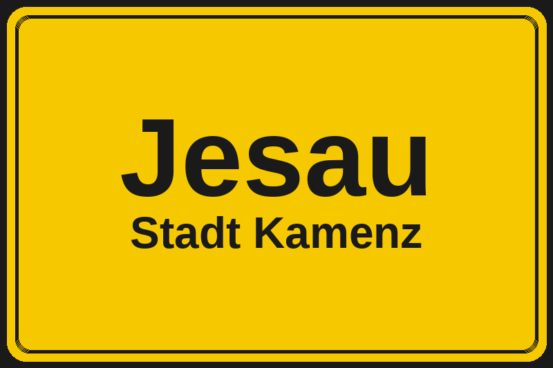 Jesau (Kamenz) – Hotels im Stadtteil Ortsschild Jesau in Kamenz – Hotels, Pensionen und Ferienwohnungen im Stadtteil