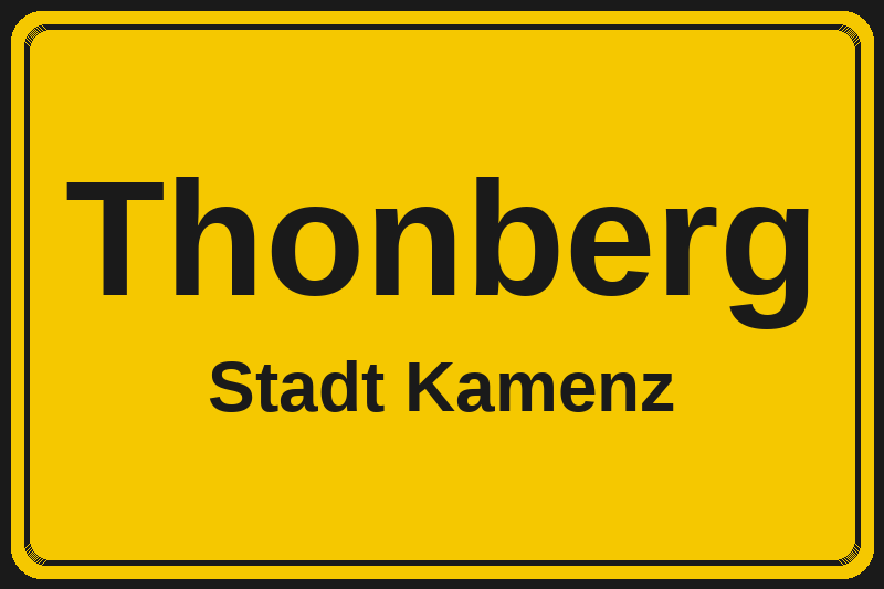 Thonberg (Kamenz) – Hotels im Stadtteil Ortsschild Thonberg in Kamenz – Hotels, Pensionen und Ferienwohnungen im Stadtteil