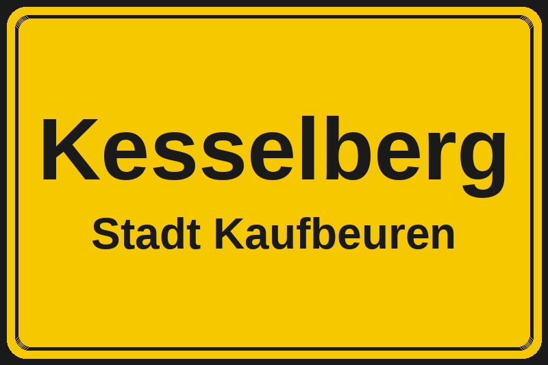 Ortsschild Kesselberg in Kaufbeuren – Hotels, Pensionen und Ferienwohnungen im Stadtteil