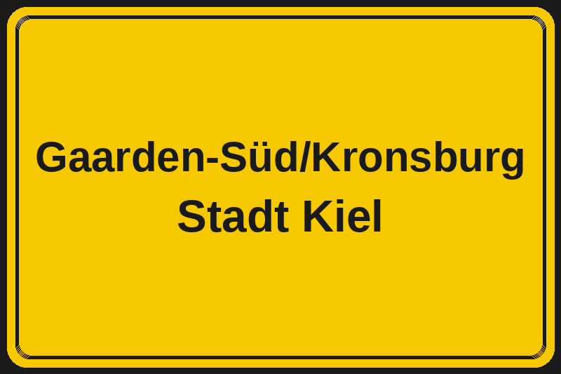 Ortsschild Gaarden-Süd/Kronsburg in Kiel – Hotels, Pensionen und Ferienwohnungen im Stadtteil
