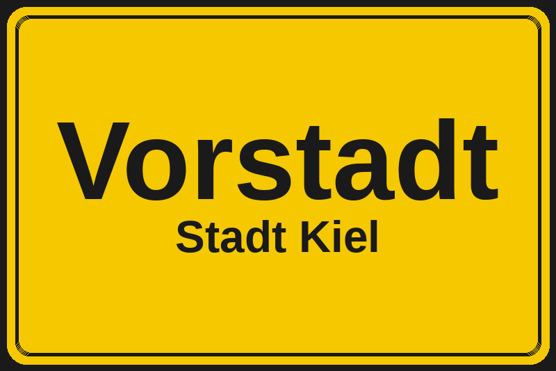Ortsschild Vorstadt in Kiel – Hotels, Pensionen und Ferienwohnungen im Stadtteil
