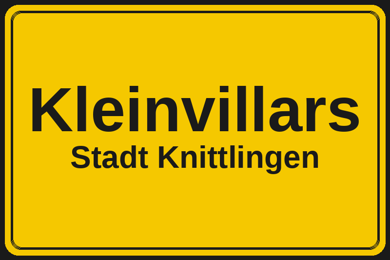 Ortsschild Kleinvillars in Knittlingen – Hotels, Pensionen und Ferienwohnungen im Stadtteil