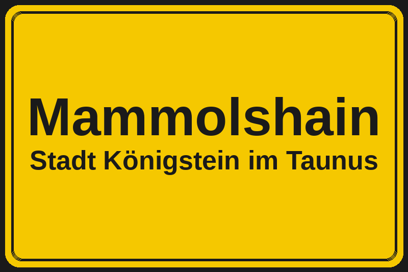 Mammolshain (Königstein im Taunus) – Hotels im Stadtteil Ortsschild Mammolshain in Königstein im Taunus – Hotels, Pensionen und Ferienwohnungen im Stadtteil