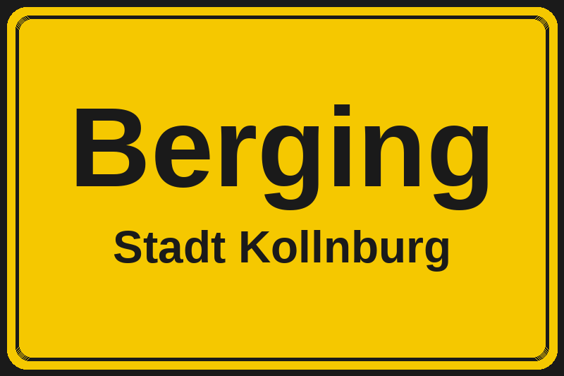 Ortsschild Berging in Kollnburg – Hotels, Pensionen und Ferienwohnungen im Stadtteil