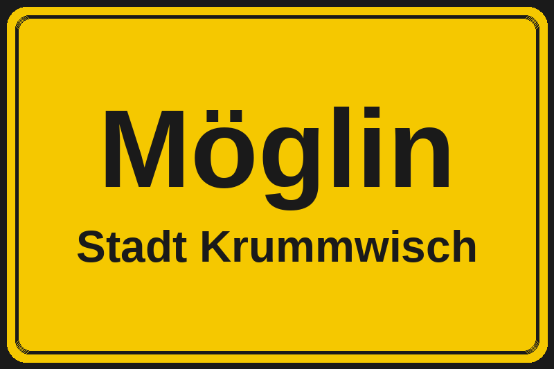 Ortsschild Möglin in Krummwisch – Hotels, Pensionen und Ferienwohnungen im Stadtteil