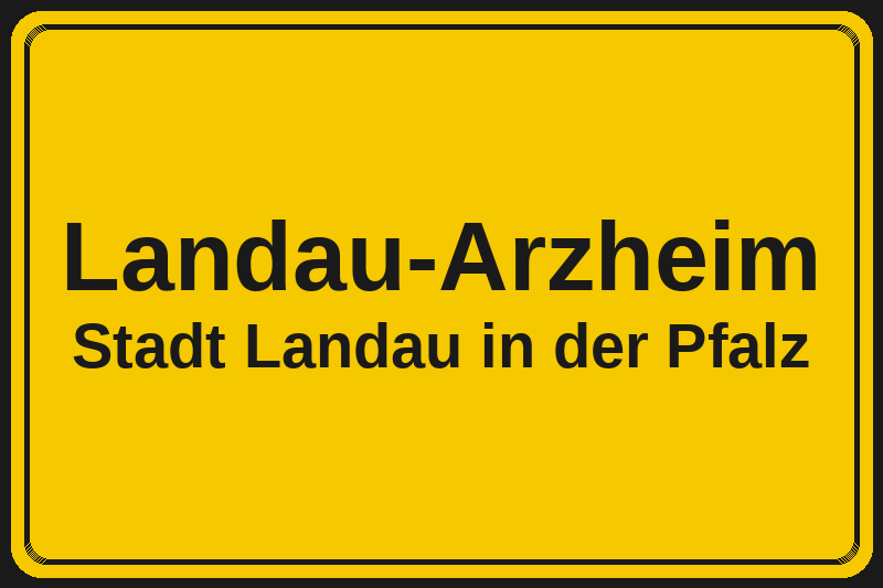 Ortsschild Landau-Arzheim in Landau in der Pfalz – Hotels, Pensionen und Ferienwohnungen im Stadtteil