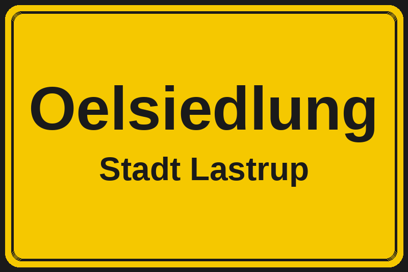 Ortsschild Oelsiedlung in Lastrup – Hotels, Pensionen und Ferienwohnungen im Stadtteil