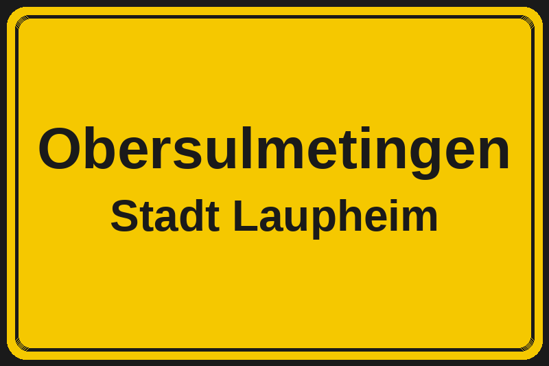 Ortsschild Obersulmetingen in Laupheim – Hotels, Pensionen und Ferienwohnungen im Stadtteil