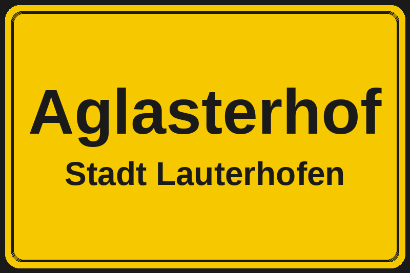 Ortsschild Aglasterhof in Lauterhofen – Hotels, Pensionen und Ferienwohnungen im Stadtteil