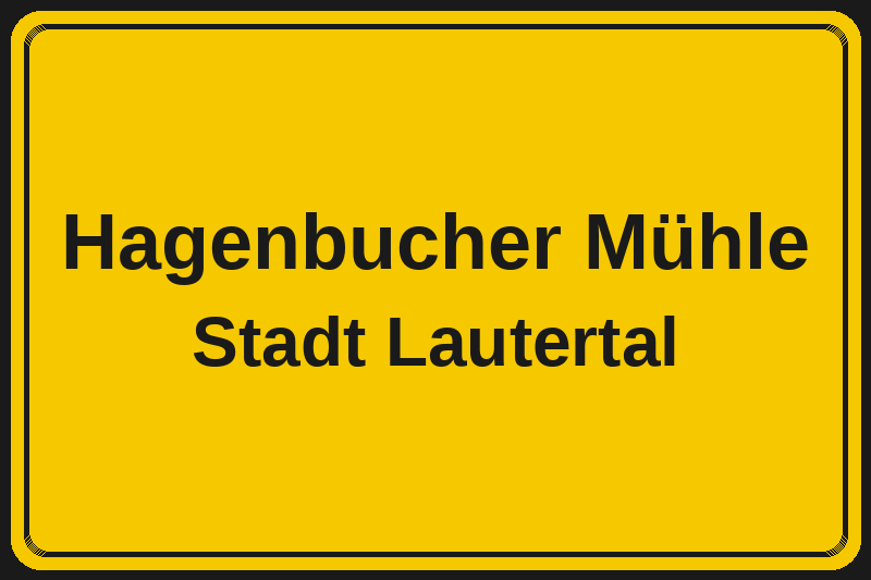 Ortsschild Hagenbucher Mühle in Lautertal – Hotels, Pensionen und Ferienwohnungen im Stadtteil