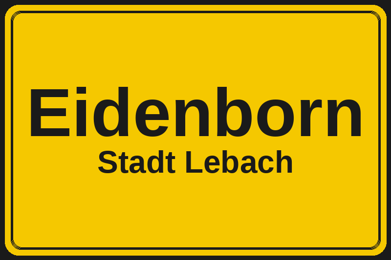 Ortsschild Eidenborn in Lebach – Hotels, Pensionen und Ferienwohnungen im Stadtteil