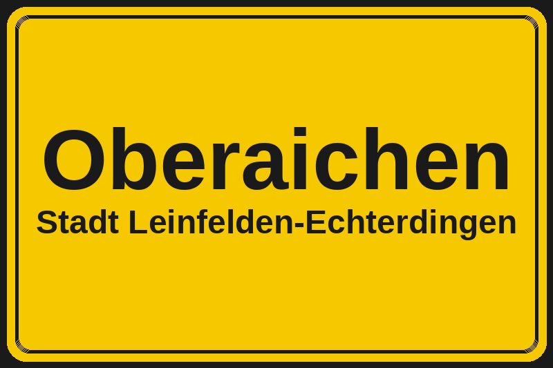 Oberaichen (Leinfelden-Echterdingen) – Hotels im Stadtteil Ortsschild Oberaichen in Leinfelden-Echterdingen – Hotels, Pensionen und Ferienwohnungen im Stadtteil