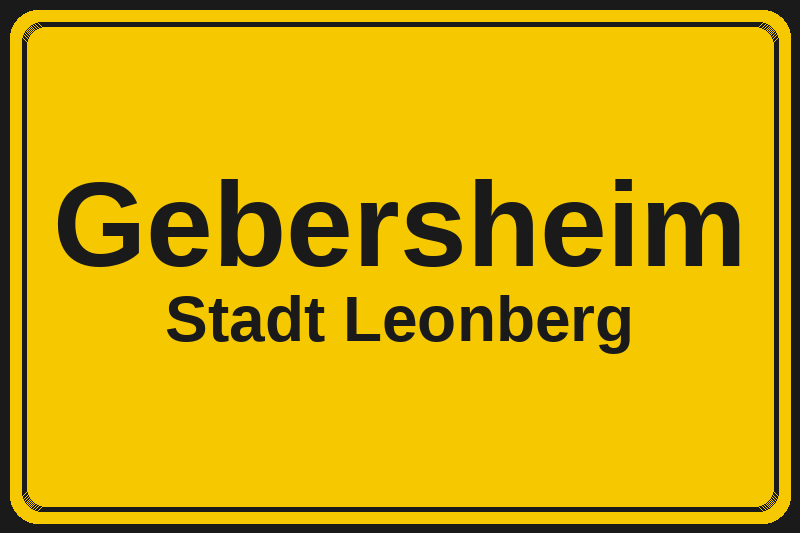 Gebersheim (Leonberg) – Hotels im Stadtteil Ortsschild Gebersheim in Leonberg – Hotels, Pensionen und Ferienwohnungen im Stadtteil