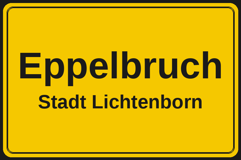 Ortsschild Eppelbruch in Lichtenborn – Hotels, Pensionen und Ferienwohnungen im Stadtteil