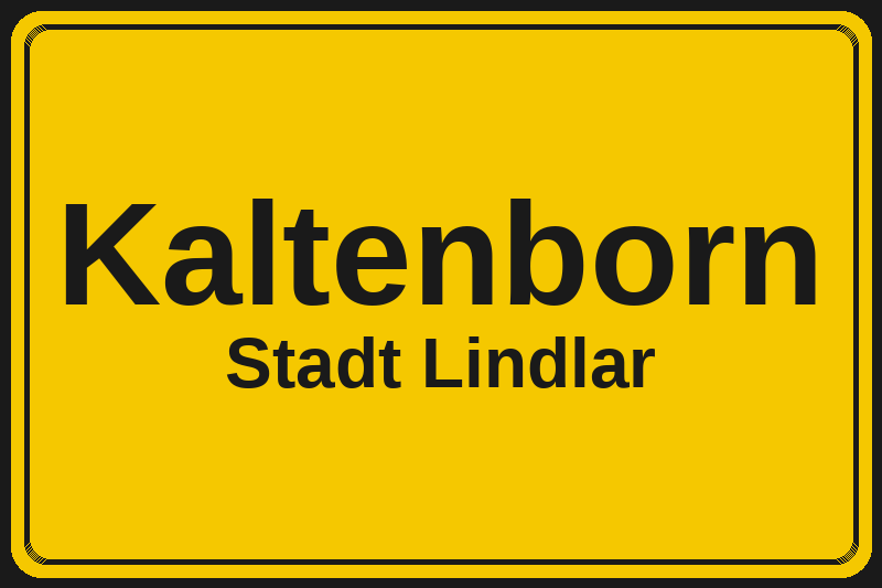 Ortsschild Kaltenborn in Lindlar – Hotels, Pensionen und Ferienwohnungen im Stadtteil