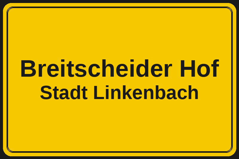 Ortsschild Breitscheider Hof in Linkenbach – Hotels, Pensionen und Ferienwohnungen im Stadtteil