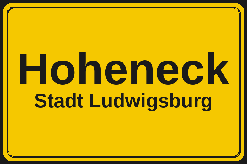 Ortsschild Hoheneck in Ludwigsburg – Hotels, Pensionen und Ferienwohnungen im Stadtteil
